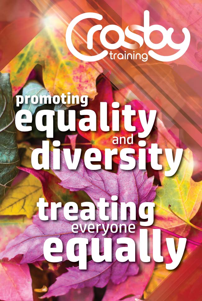 "Promoting equality and diversity" "Treating everyone equally"